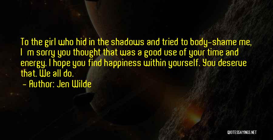 Happiness Within Yourself Quotes By Jen Wilde