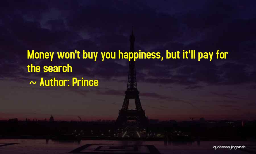 Happiness Without Money Quotes By Prince