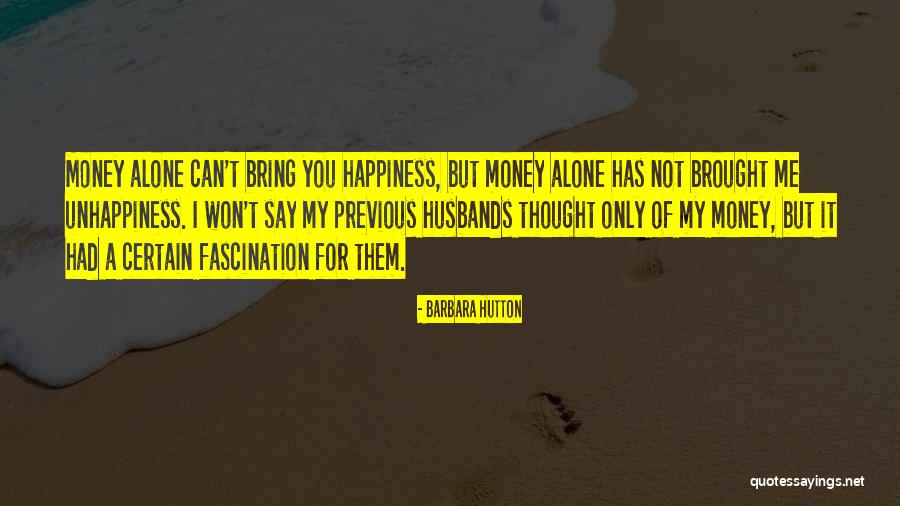 Happiness You Bring Me Quotes By Barbara Hutton Happiness You Bring Me Quotes By Barbara Hutton