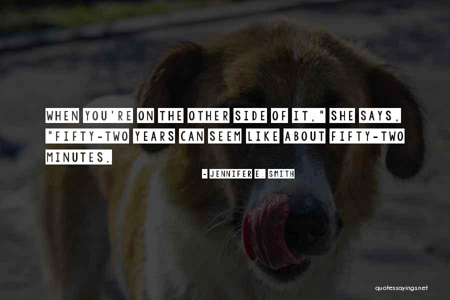 Happinessassurance Quotes By Jennifer E. Smith Happinessassurance Quotes By Jennifer E. Smith