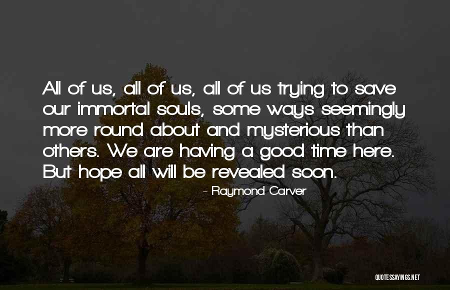 Happinesses And Educational Quotes By Raymond Carver Happinesses And Educational Quotes By Raymond Carver