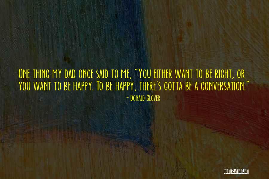 Happisburgh Primary Quotes By Donald Glover Happisburgh Primary Quotes By Donald Glover