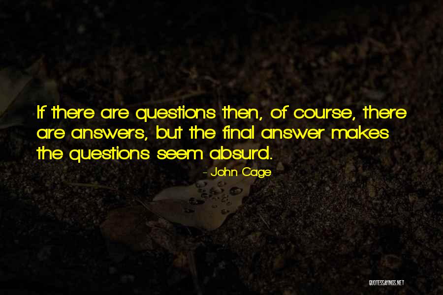 Happy 18th Best Friend Quotes By John Cage Happy 18th Best Friend Quotes By John Cage