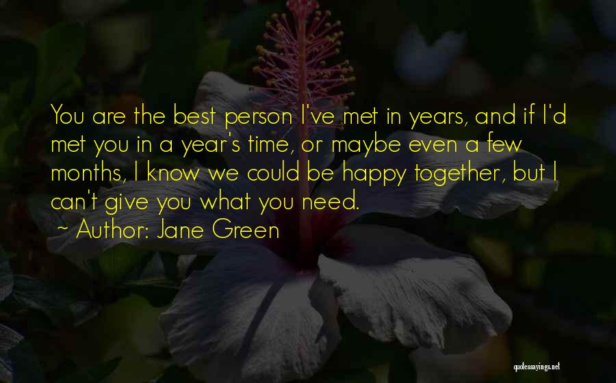 Happy 5 Months Together Quotes By Jane Green