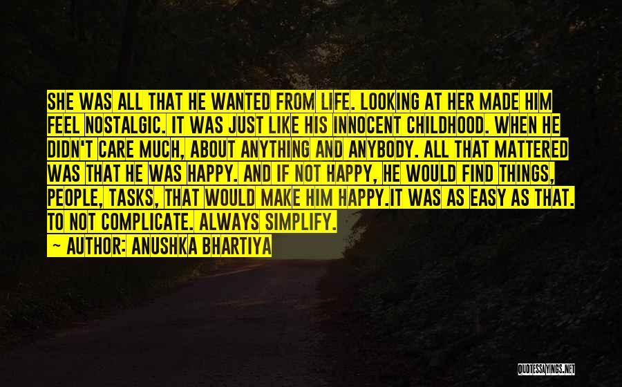 Happy About Him Quotes By Anushka Bhartiya