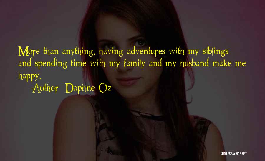 Happy Adventure Time Quotes By Daphne Oz