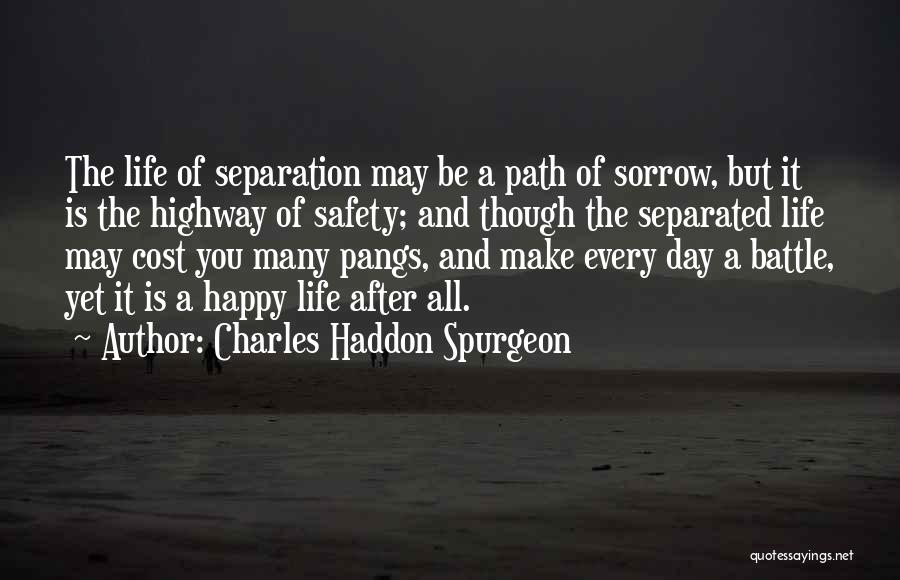 Happy After All Quotes By Charles Haddon Spurgeon