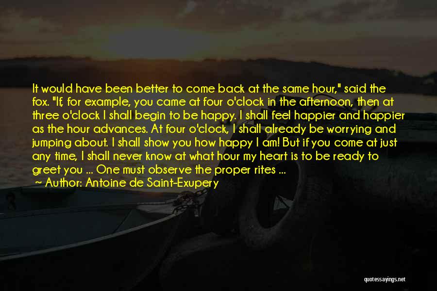 Happy Afternoon Quotes By Antoine De Saint-Exupery