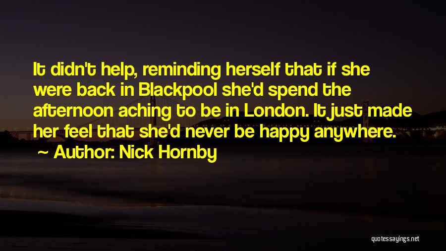 Happy Afternoon Quotes By Nick Hornby