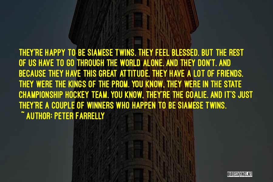 Happy Alone Attitude Quotes By Peter Farrelly