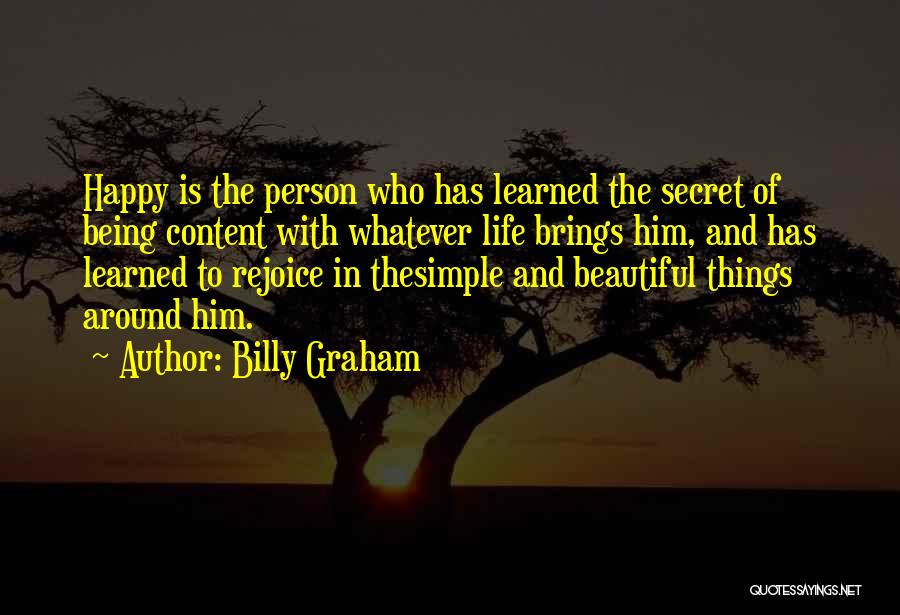 Happy And Content With Life Quotes By Billy Graham