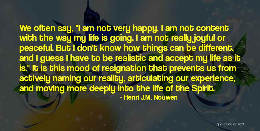 Happy And Content With Life Quotes By Henri J.M. Nouwen