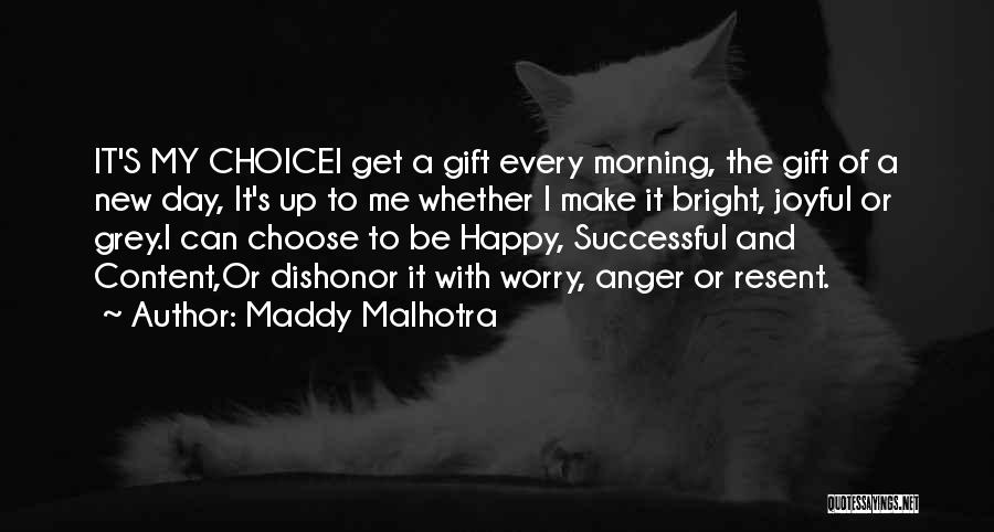 Happy And Content With Life Quotes By Maddy Malhotra