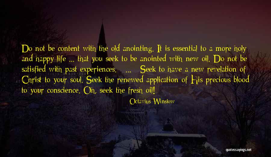 Happy And Content With Life Quotes By Octavius Winslow Happy And Content With Life Quotes By Octavius Winslow