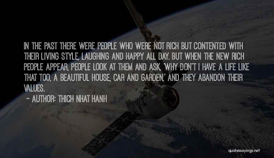 Happy And Contented Life Quotes By Thich Nhat Hanh