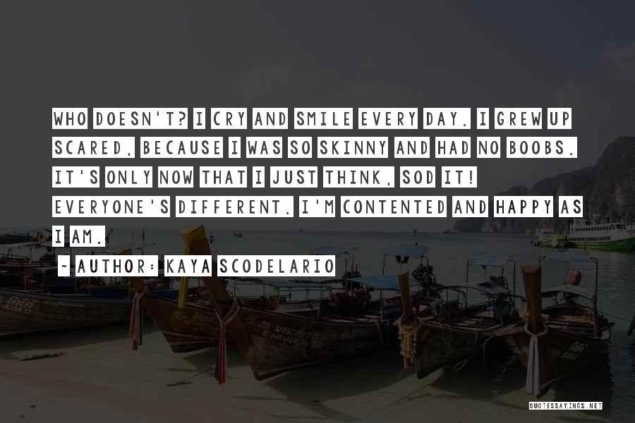 Happy And Contented With Her Quotes By Kaya Scodelario