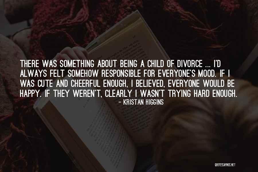Happy And Cute Quotes By Kristan Higgins Happy And Cute Quotes By Kristan Higgins