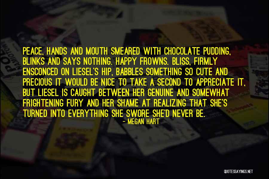 Happy And Cute Quotes By Megan Hart Happy And Cute Quotes By Megan Hart