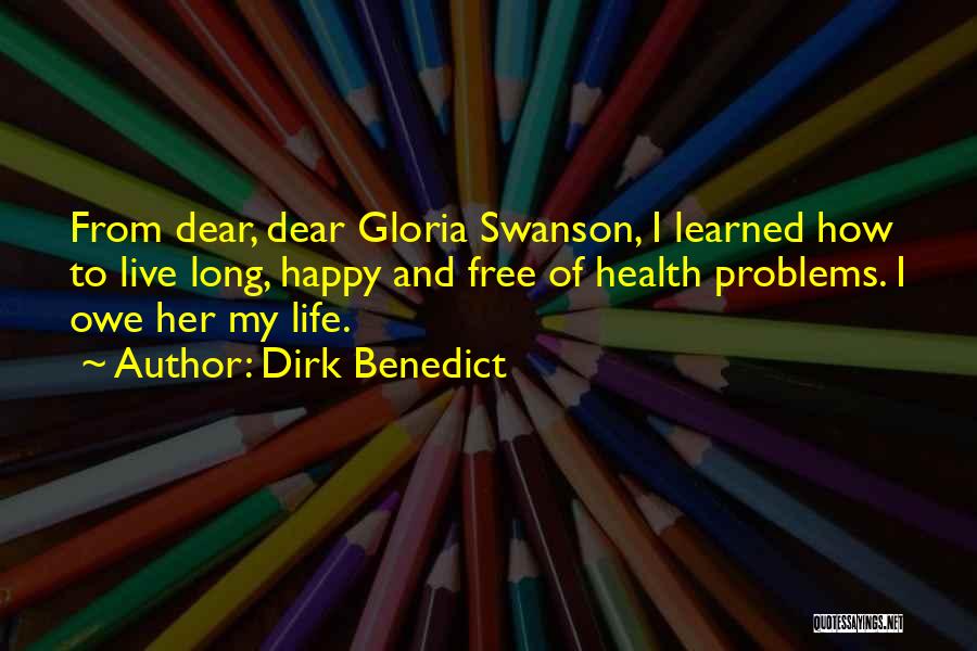 Happy And Free Quotes By Dirk Benedict