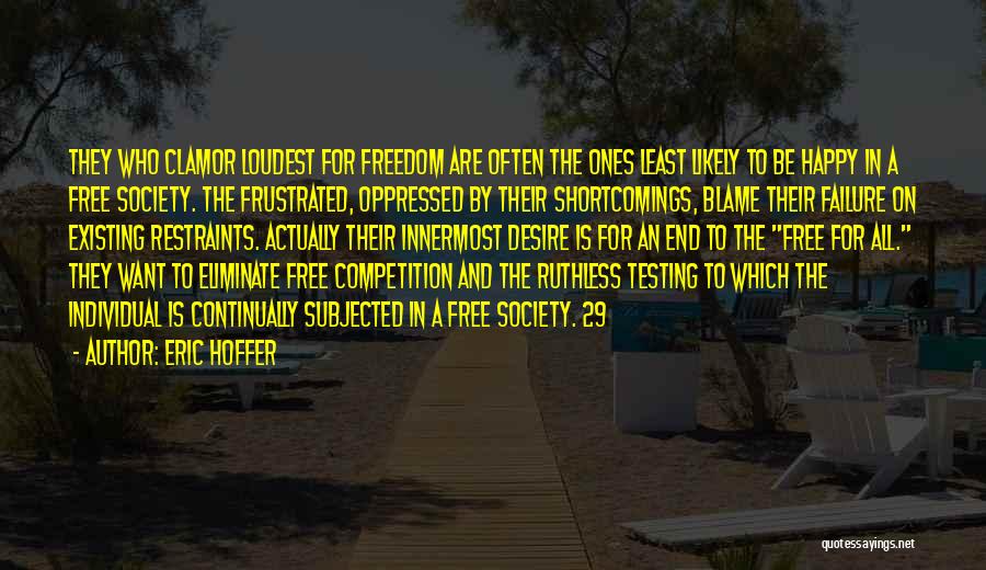 Happy And Free Quotes By Eric Hoffer