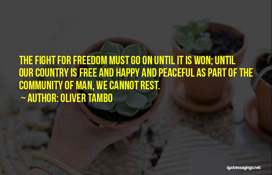 Happy And Free Quotes By Oliver Tambo