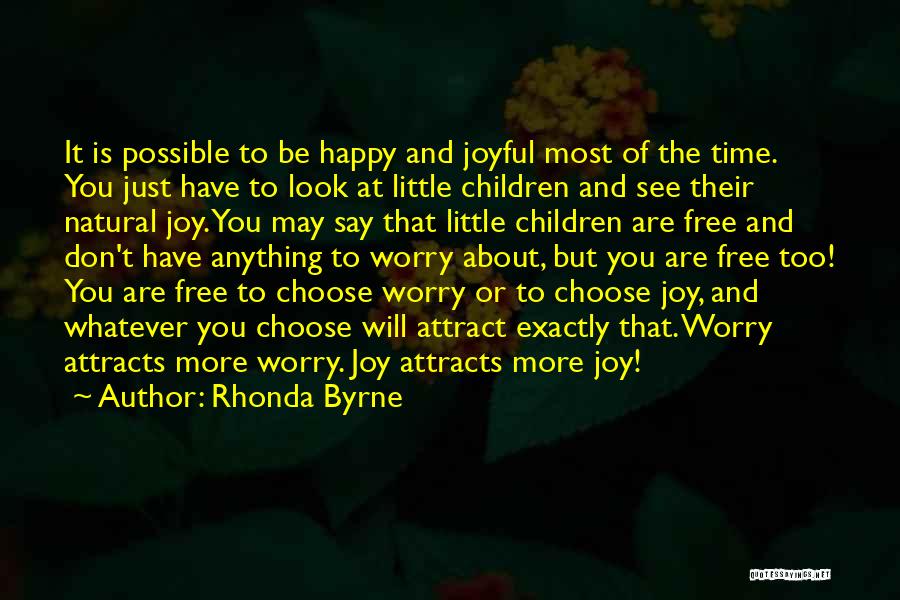 Happy And Free Quotes By Rhonda Byrne