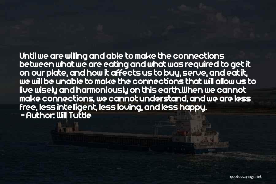 Happy And Free Quotes By Will Tuttle