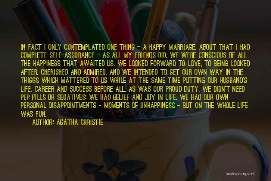 Happy And Friends Quotes By Agatha Christie