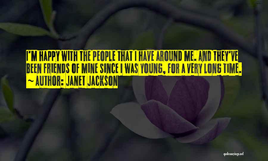 Happy And Friends Quotes By Janet Jackson