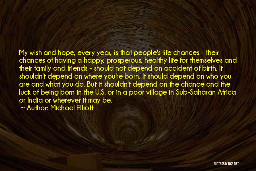 Happy And Friends Quotes By Michael Elliott