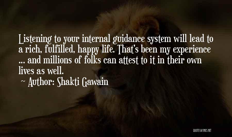 Happy And Fulfilled Life Quotes By Shakti Gawain