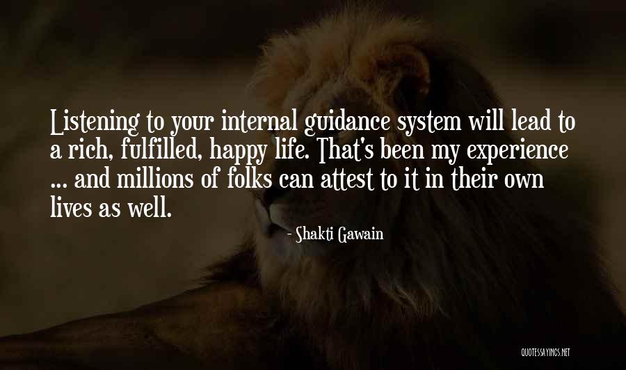 Happy And Fulfilled Life Quotes By Shakti Gawain