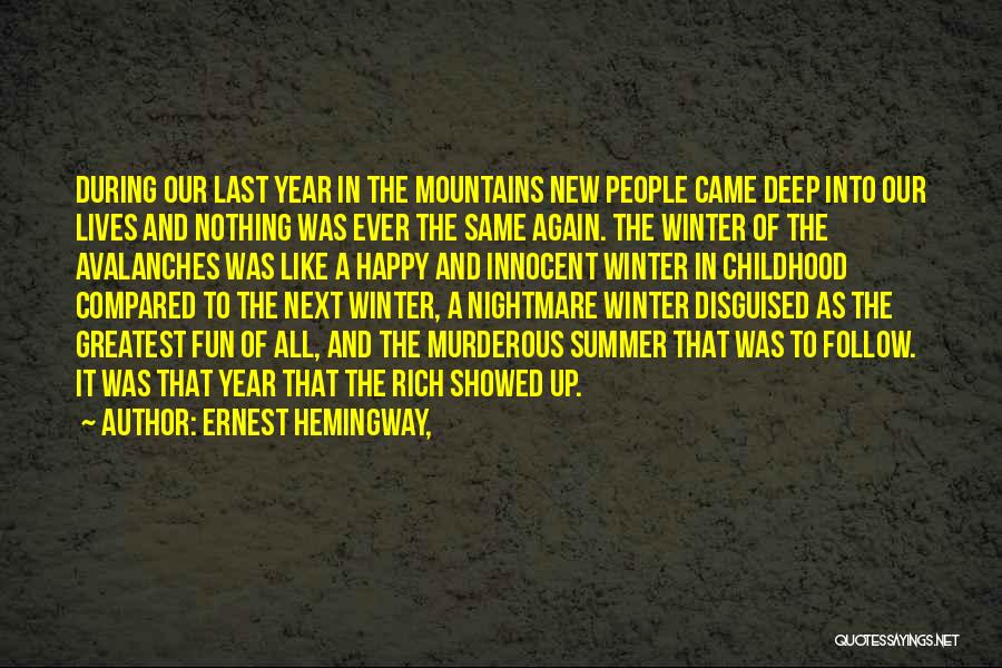 Happy And Fun Quotes By Ernest Hemingway,