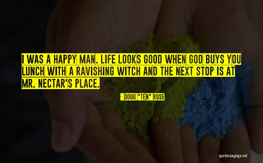 Happy And Good Life Quotes By Doug Happy And Good Life Quotes By Doug