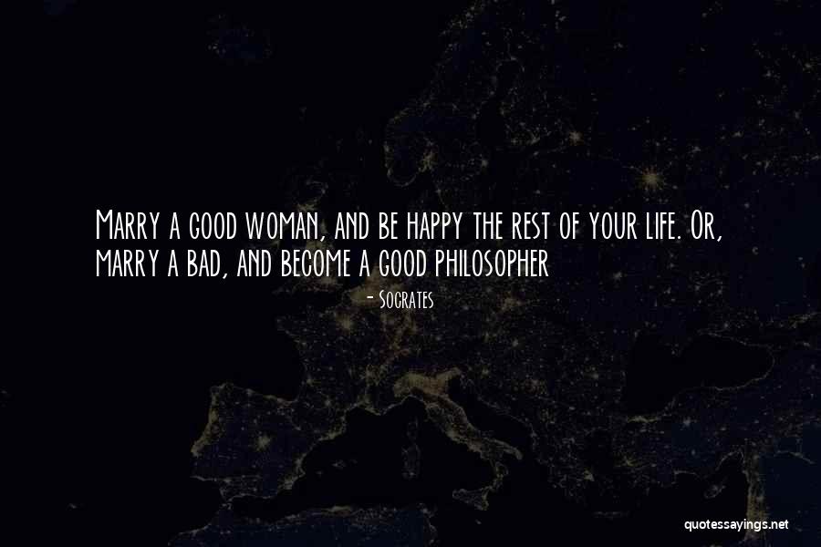 Happy And Good Life Quotes By Socrates Happy And Good Life Quotes By Socrates