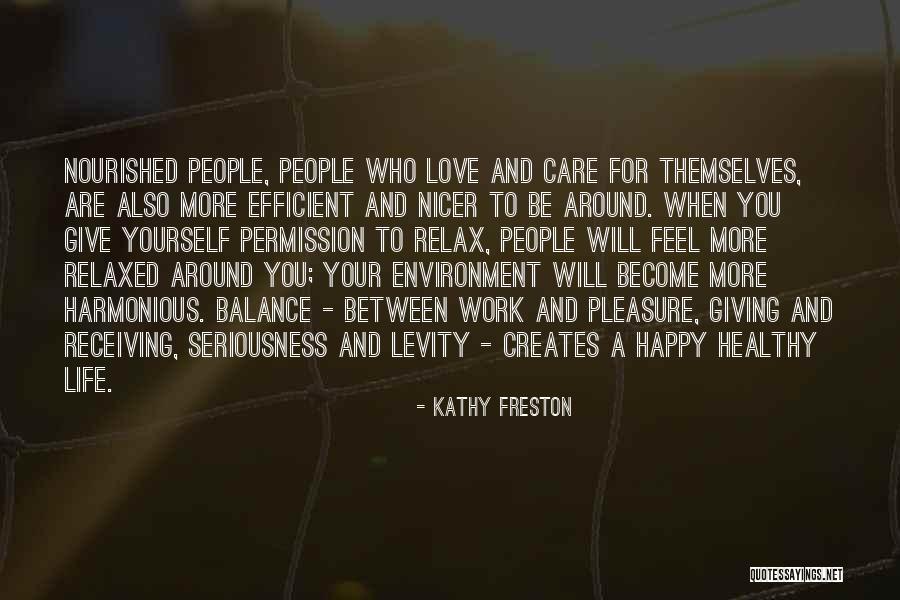 Happy And Healthy Life Quotes By Kathy Freston