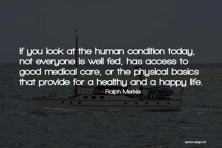 Happy And Healthy Life Quotes By Ralph Merkle