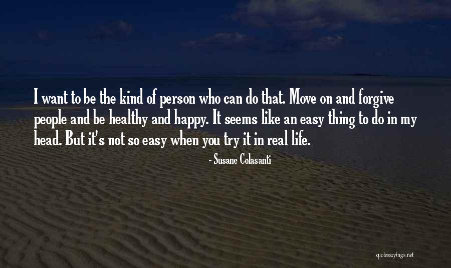 Happy And Healthy Life Quotes By Susane Colasanti