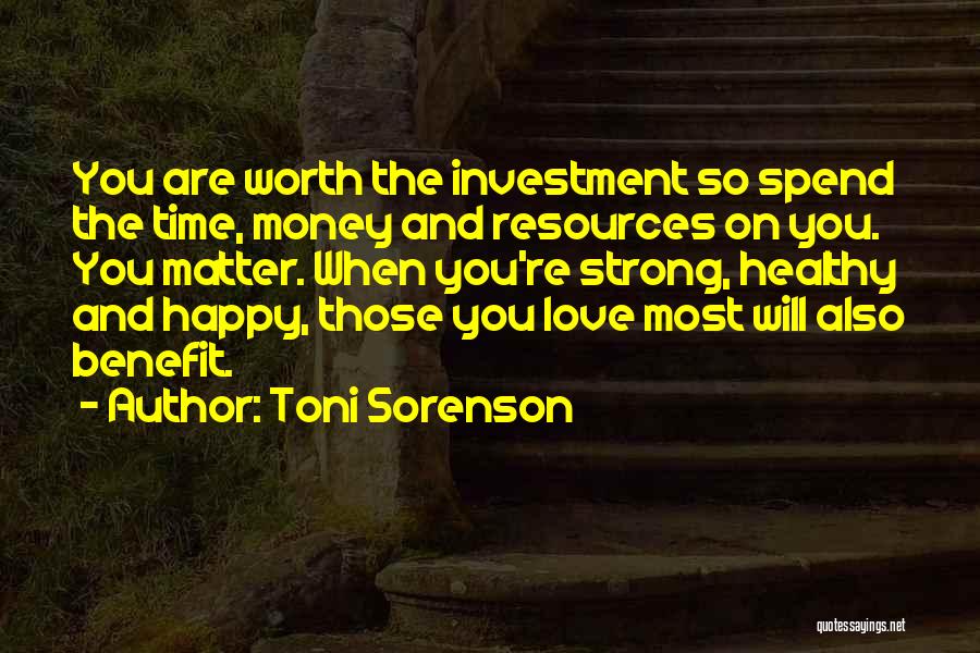 Happy And Healthy Life Quotes By Toni Sorenson