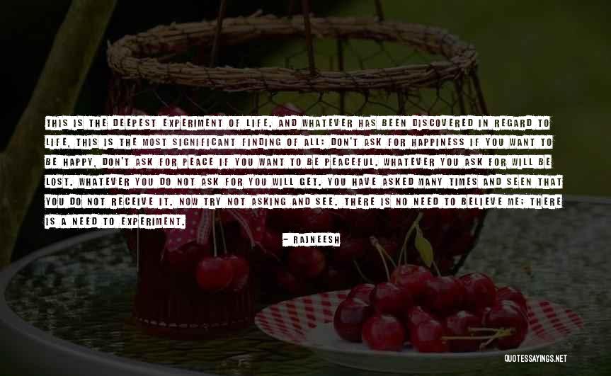 Happy And Peaceful Life Quotes By Rajneesh Happy And Peaceful Life Quotes By Rajneesh