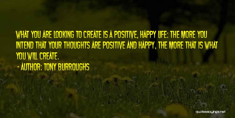 Happy And Positive Quotes By Tony Burroughs