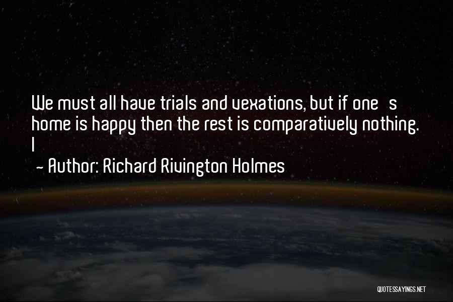 Happy And Quotes By Richard Rivington Holmes