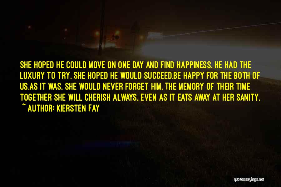 Happy And Sad Day Quotes By Kiersten Fay