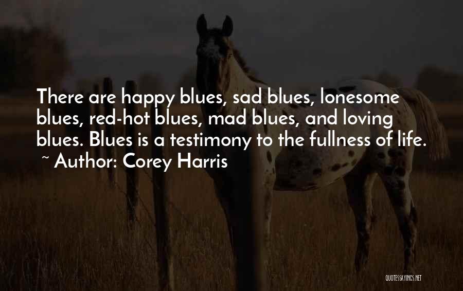 Happy And Sad Life Quotes By Corey Harris