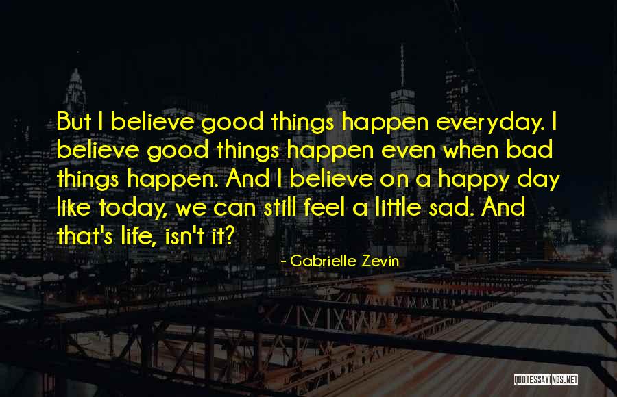 Happy And Sad Life Quotes By Gabrielle Zevin