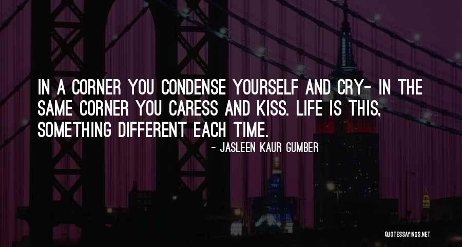 Happy And Sad Life Quotes By Jasleen Kaur Gumber