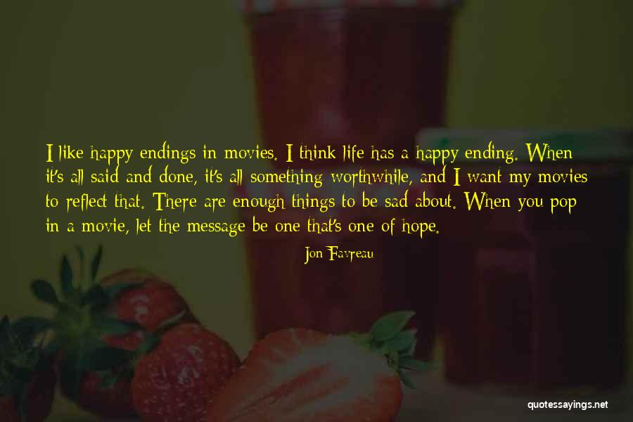 Happy And Sad Life Quotes By Jon Favreau