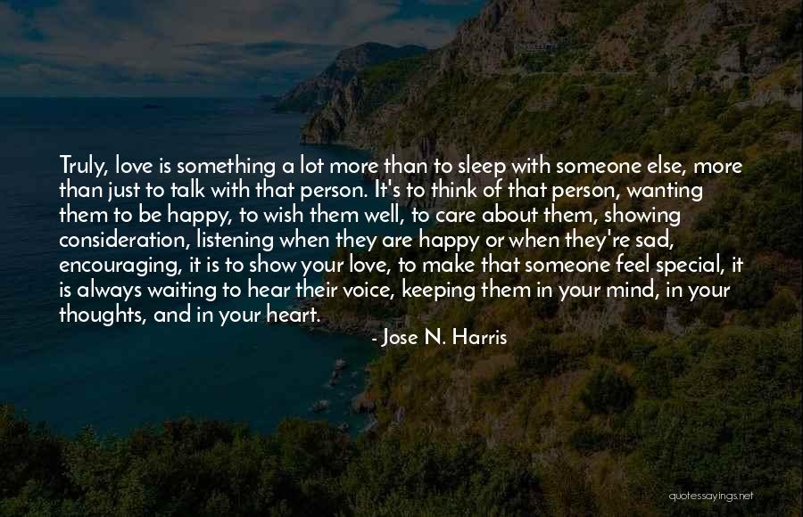 Happy And Sad Love Quotes By Jose N. Harris