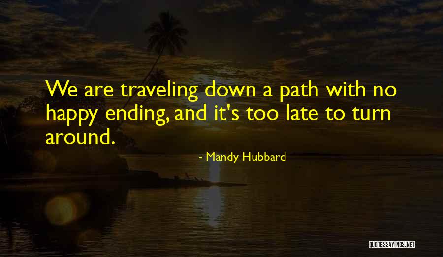 Happy And Sad Love Quotes By Mandy Hubbard