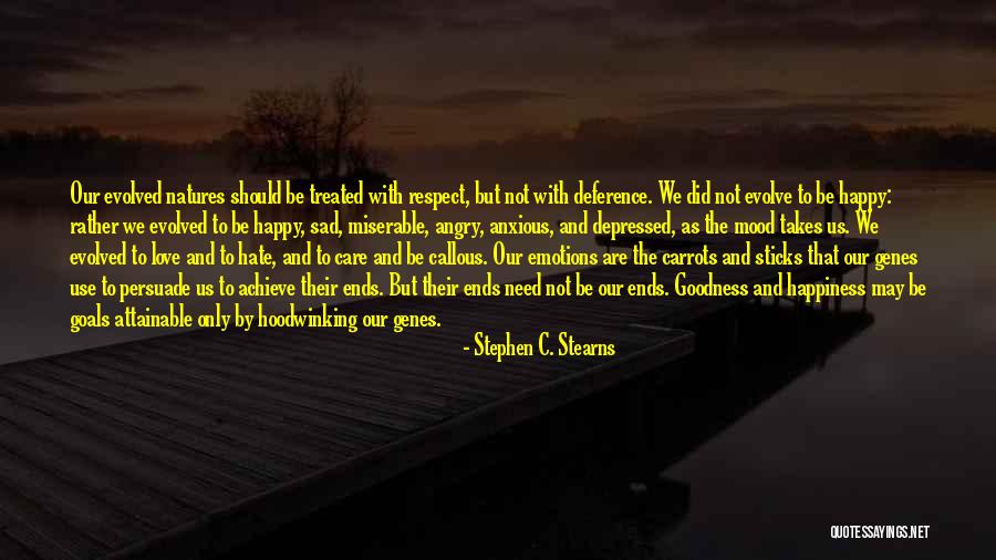 Happy And Sad Love Quotes By Stephen C. Stearns